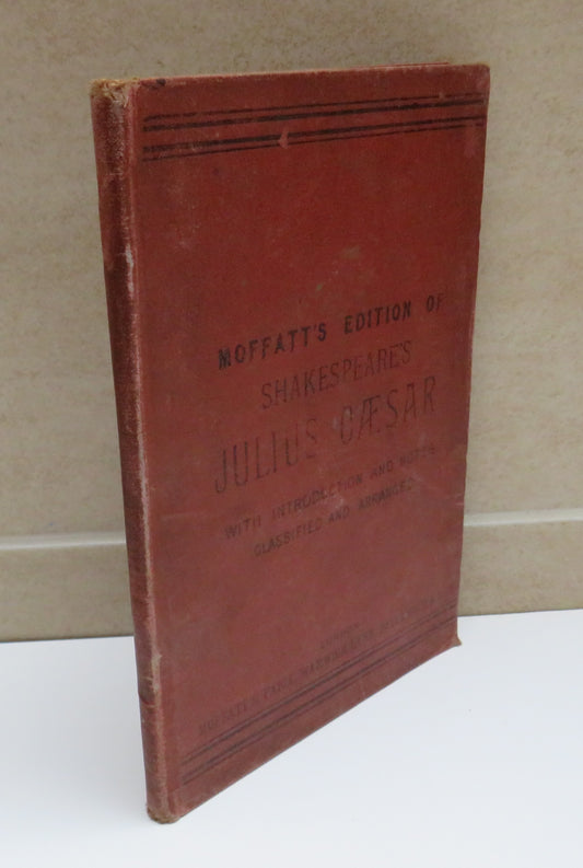 Moffatt's Edition Of Shakespeare's Julius Caesar 4th Edition