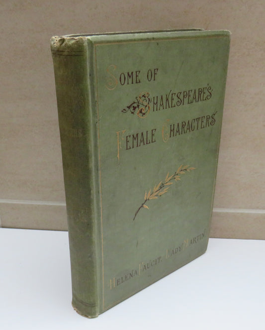 On Some Of Shakespeare's Female Characters By Helena Faucit, Lady Martin 1887