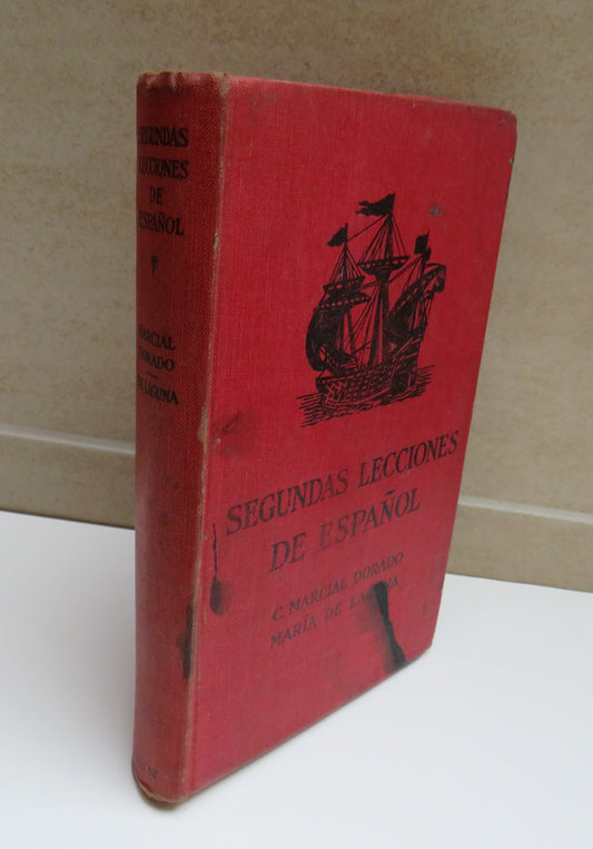 Segundas Lecciones De Espanol By C. Marcial Dorado 1935 1st Edition