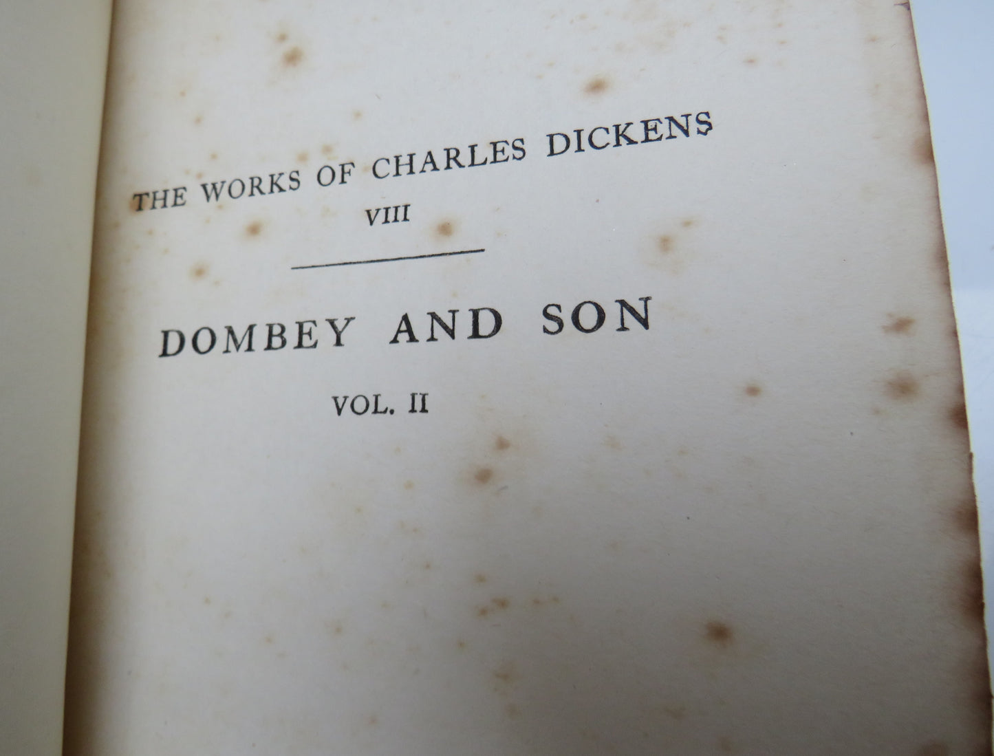 The Works Of Charles Dickens VIII - Dombey And Son Vol.2 The London Edition