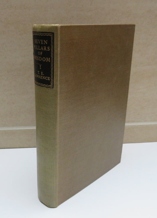 Seven Pillars Of Wisdom A Triumph BY T.E.Lawrence Volume I