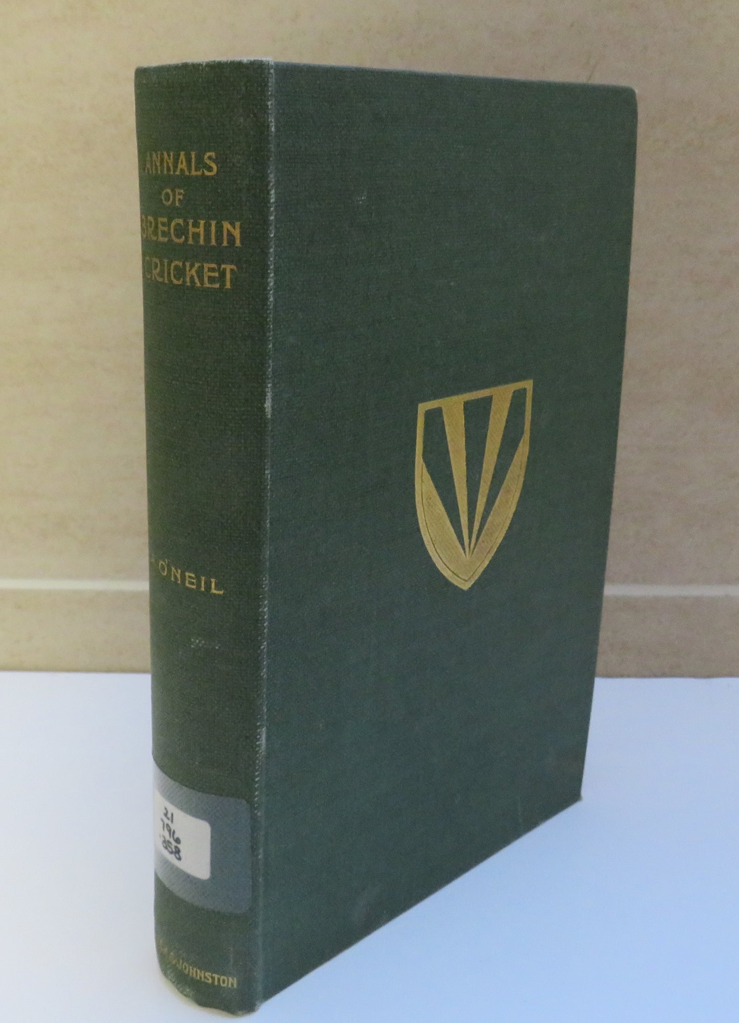 Annals Of Brechin Cricket 1849-1927 By Alfred O'Neil 1927