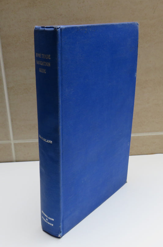 Home Trade Navigation Guide By Captain William MacFarlane 1963