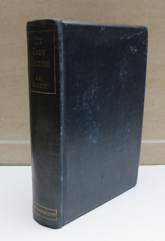 My Lady Nicotine By J.M. Barrie 1892 4th Edition