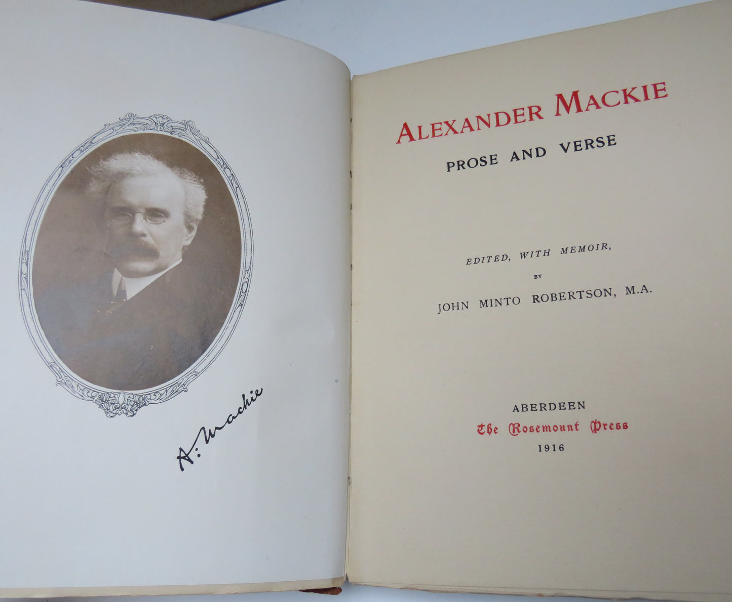 Alexander Mackie Prose And Verse By John Minto Robertson 1916