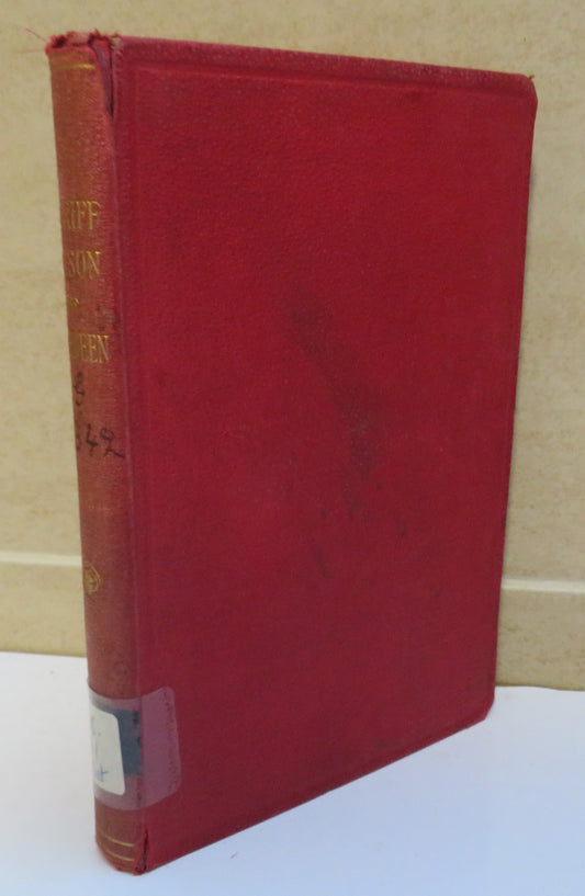 Sheriff Watson Of Aberdeen The Story Of His Life and His Work For The Young By His Grand-Daughter Marion Angus 1913