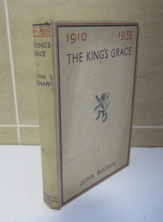 The King's Grace 1910-1935 By John Buchan