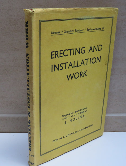 Erecting And Installation Work By E.Molloy 1942
