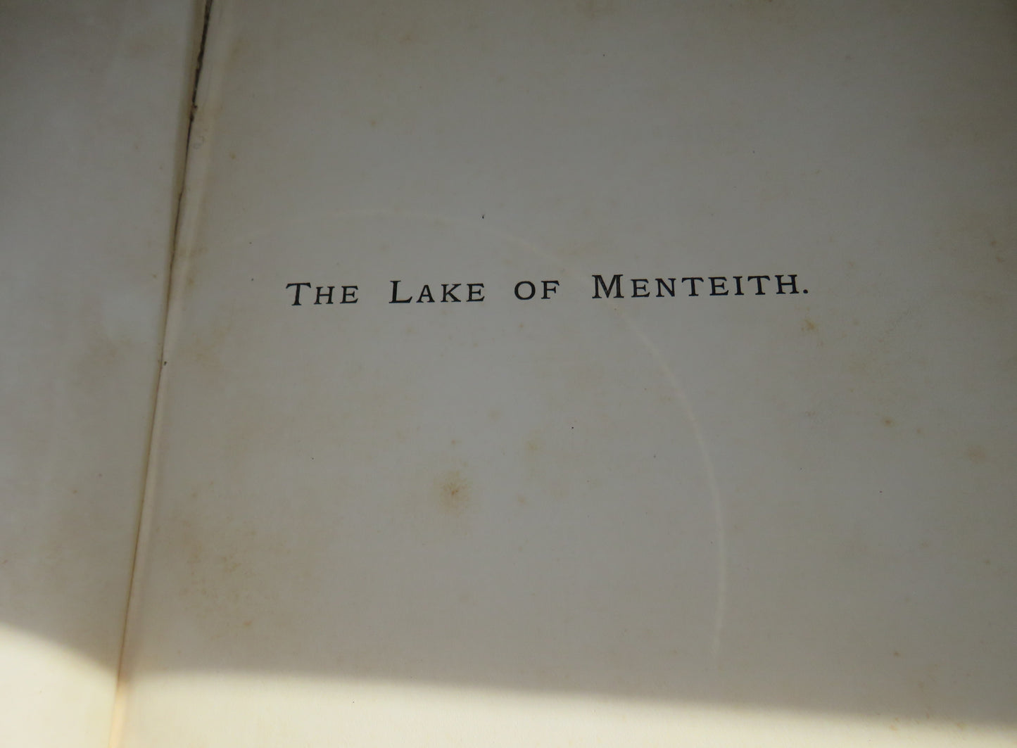 The Lake Of Menteith : Its Islands And Vicinity With Historical Accounts Of The Priory Of Inchmahome and The Earldom Of Menteith By A.F. Hutchison 1899