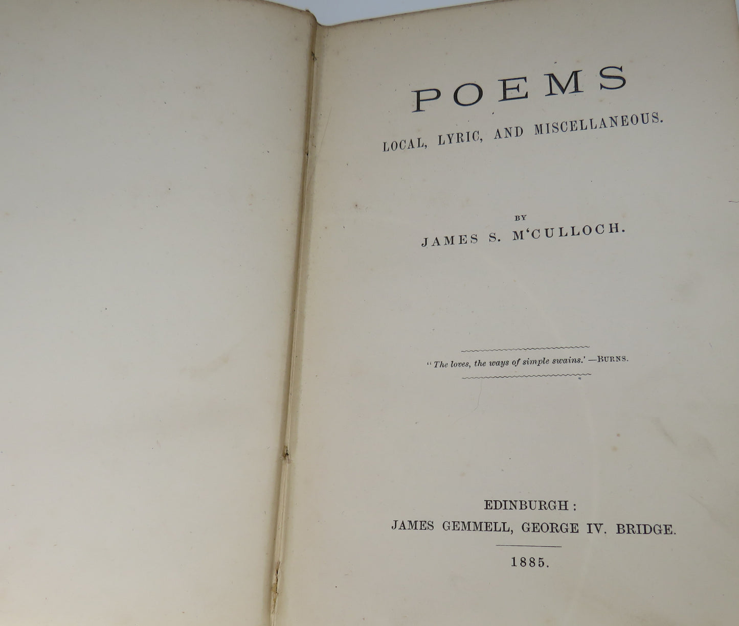 Poems Local, Lyric, and Miscellaneous By James S. M'Culloch 1885