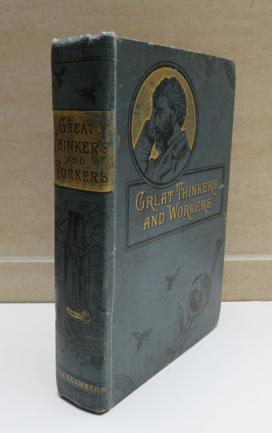 Great Thinkers And Workers Selected And Edited By Robert Cochrane