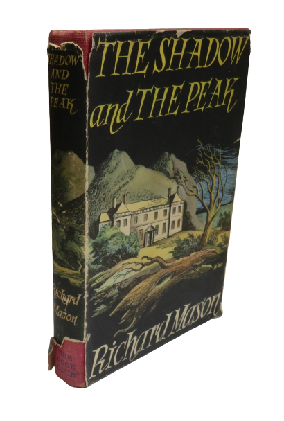 The Shadow and the Peak by Richard Mason, 1949 book front cover