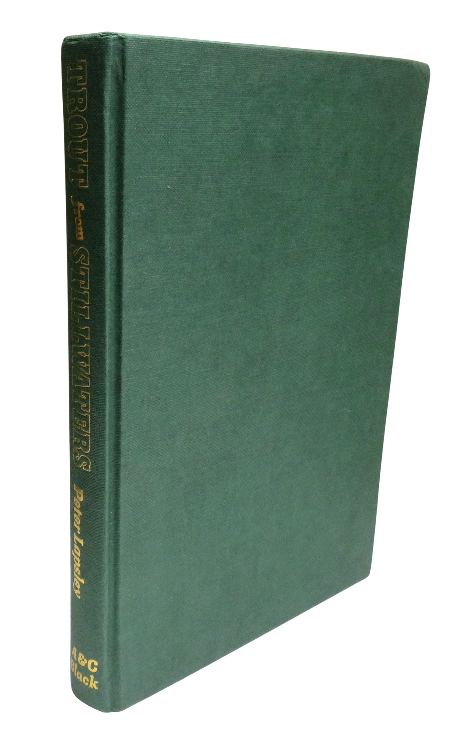 Trout From Stillwaters By Peter Lapsley 1981 Author Signed