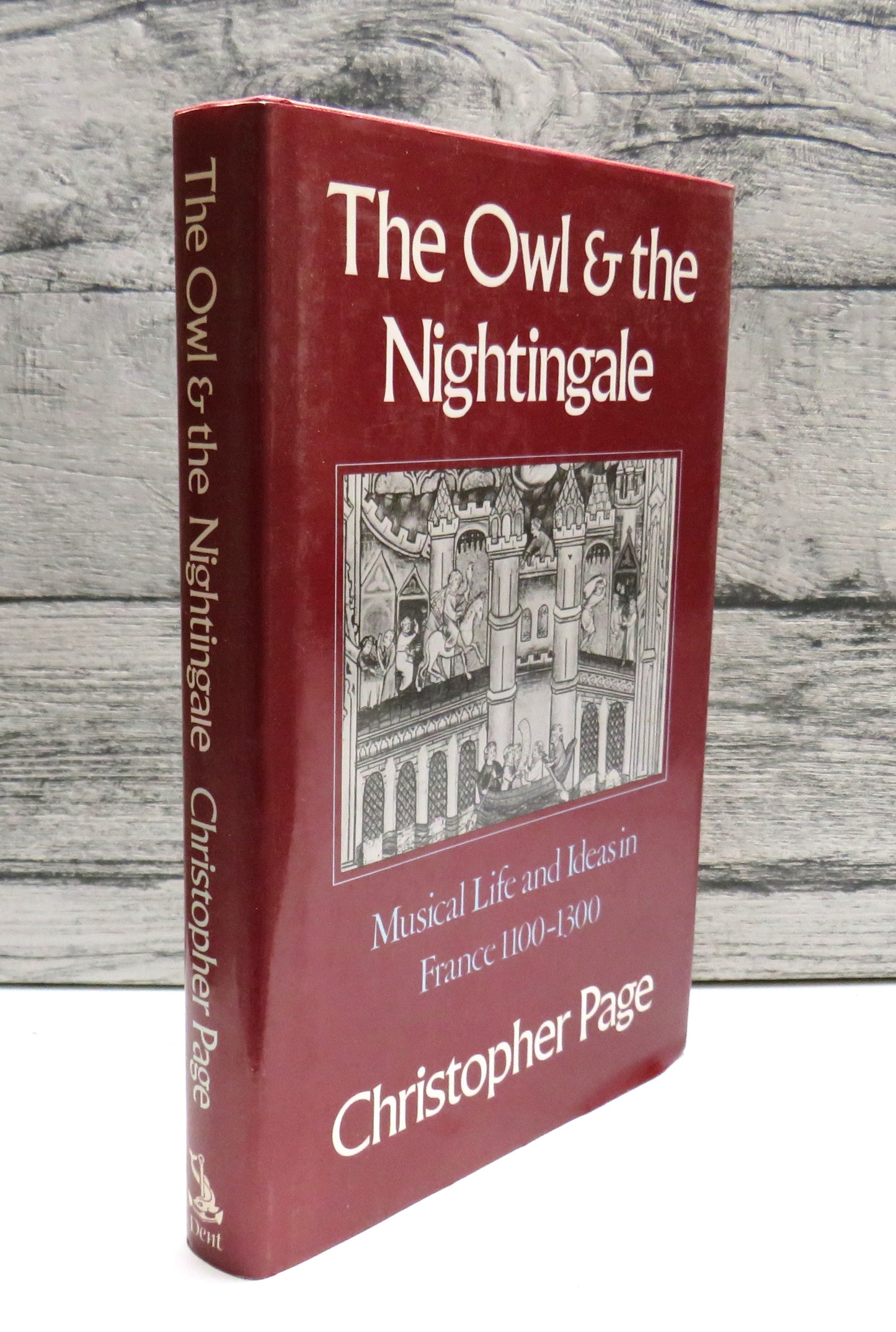 The Owl and The Nightingale Musical Life and Ideas In France 1100-1300 By Christopher Page 1989