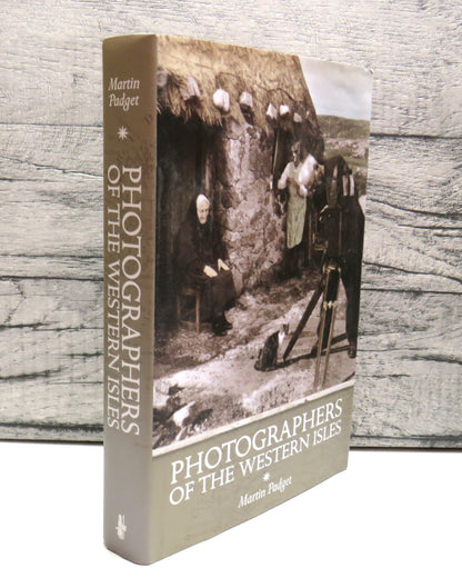 Photographers Of The Western Isles By Martin Padget 2010 book front cover