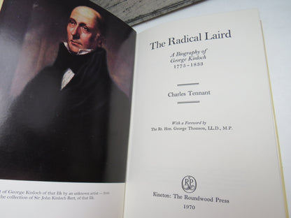 The Radical Laird A Biography of George Kinloch 1775-1833 By Charles Tennant 1970 book image 4