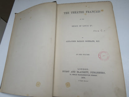 The Theatre Francis In The Reign of Louis XV By Alexander Baillie Cochrane 1879 book image 3