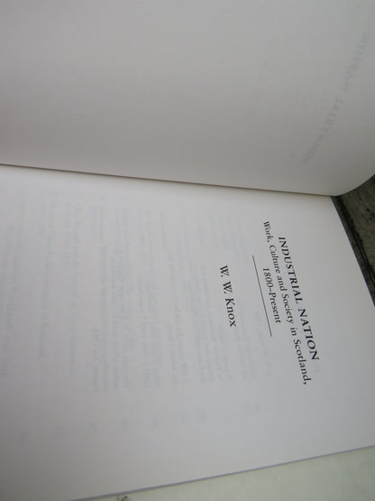 Industrial Nation Work, Culture and Society In Scotland, 1800-Present By W. W. Knox 1999 book image 4