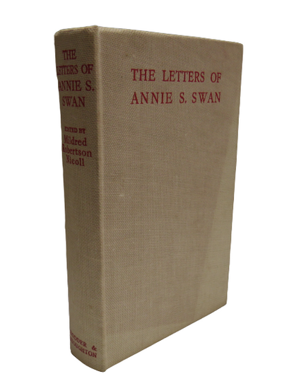 The Letters of Annie S. Swan edited by Mildred Robertson Nicoll, 1945 book front cover