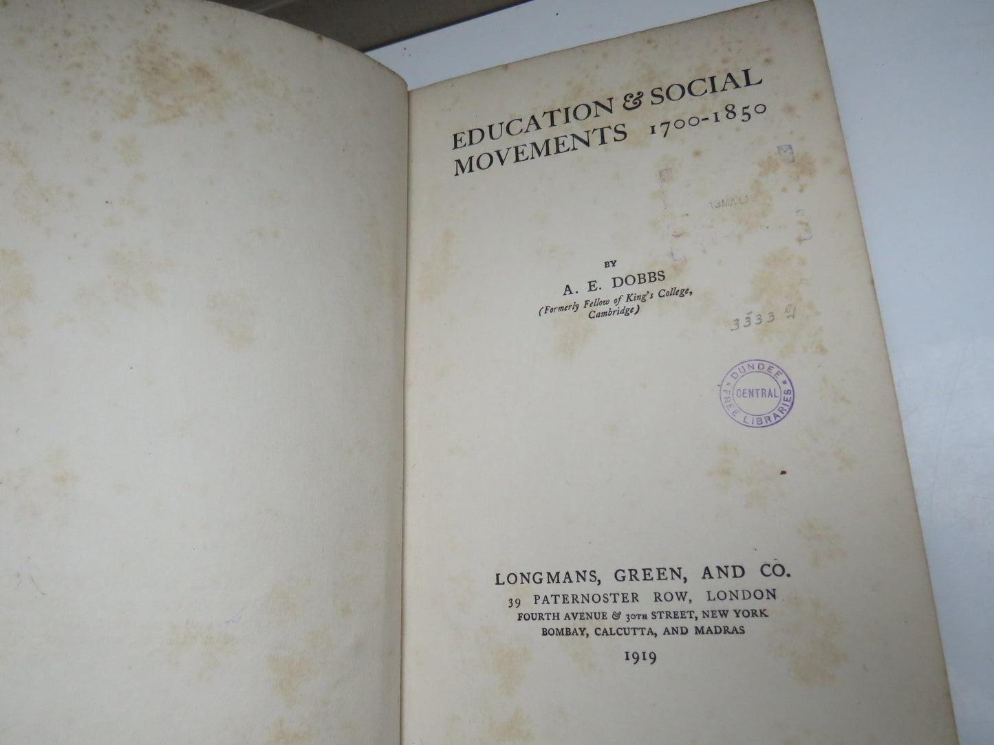 Education & Social Movements 1700-1850 by A.E. Dobbs 1919