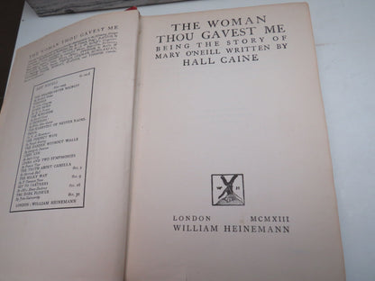 The Woman Thou Gavest Me Being The Story of Mary O'Neil Written By Hall Caine 1913