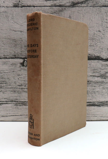 The Days Before Yesterday By Lord Frederick Hamilton 1943
