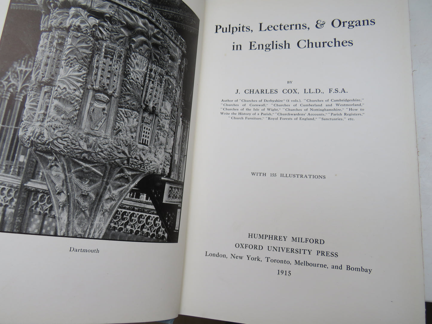 Pulpits, Lecterns & Organs In English Churches By J. Charles Cox 1915