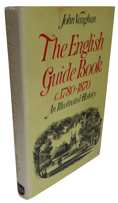 The English Guide Book C1780-1870 An Illustrated History by John Vaughan 1974 book front cover
