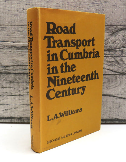 Road Transport In Cumbria In The Nineteenth Century By L.A. Williams 1975 book front cover