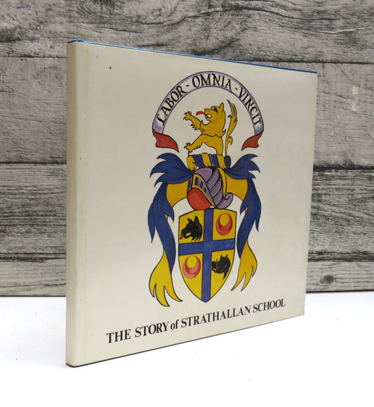 The Story of Strathallan School 1983