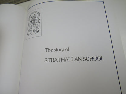 The Story of Strathallan School 1983