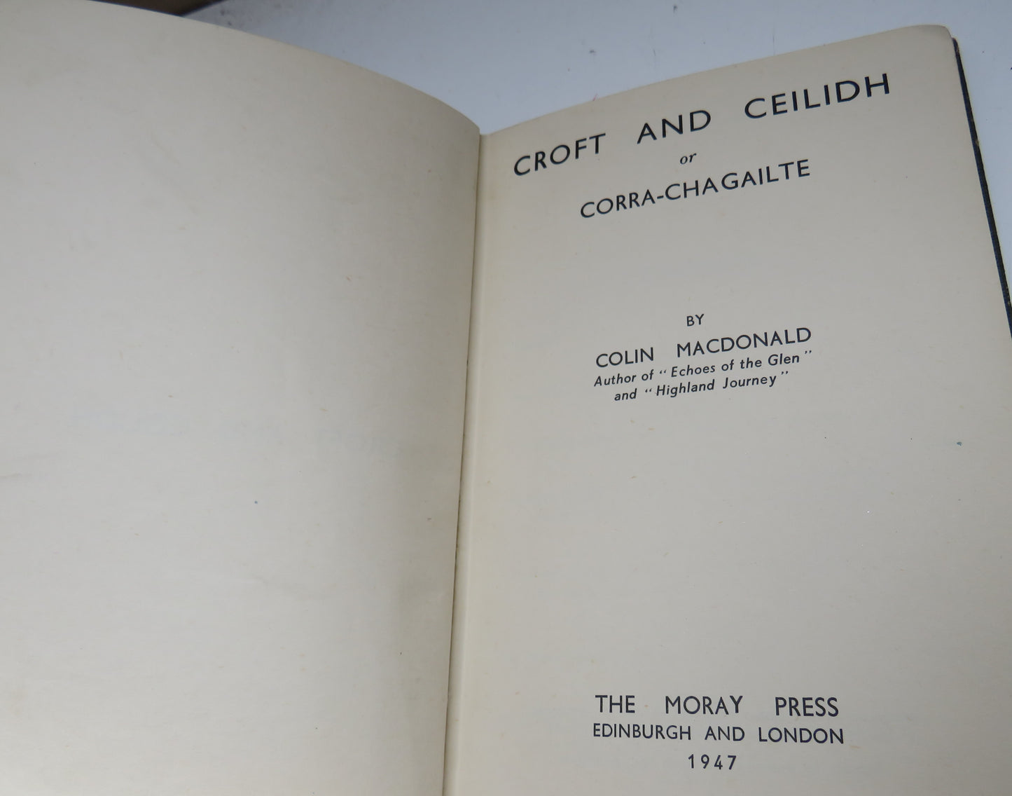 Croft and Ceilidh or Corra-Chagailte by Colin Macdonald, 1947