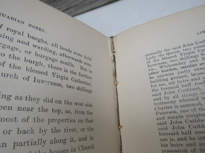 Antiquarian Notes A Series of Papers Regarding Families and Places In The Highlands By Charles Fraser-Mackintosh 1913