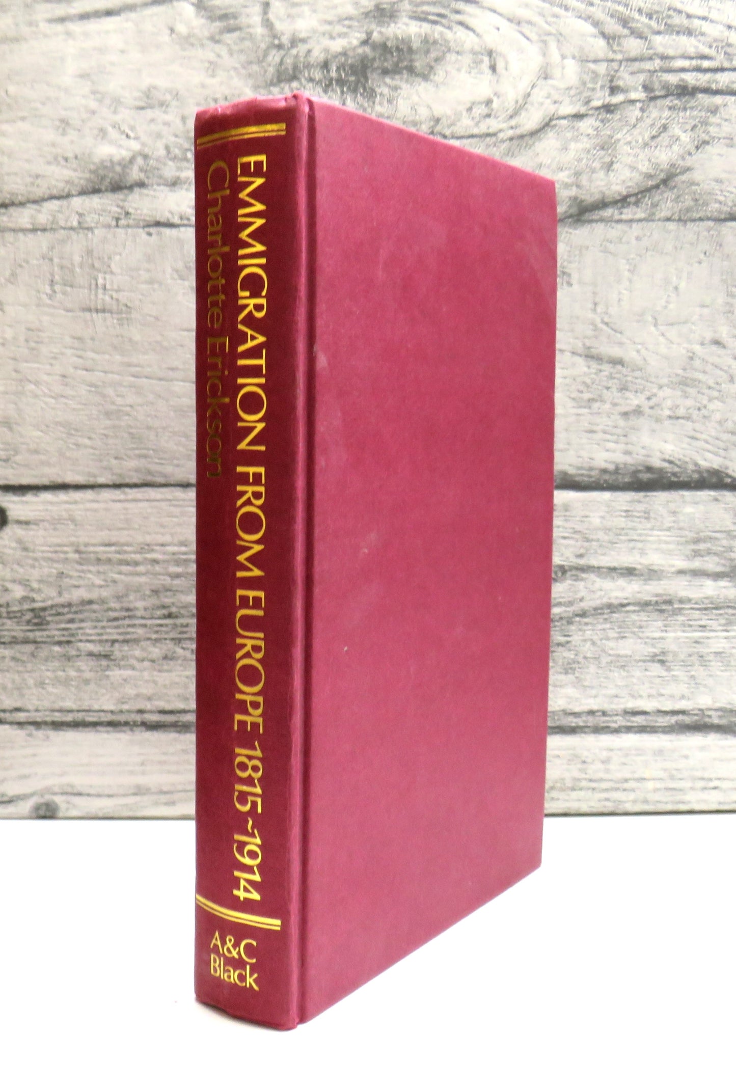 Emigration From Europe 1815-1914 Select Documents Edited By Charlotte Erickson 1976