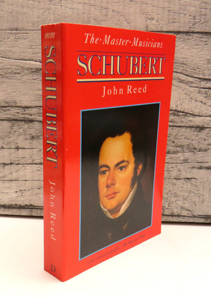 The Master Musicians Schubert By John Reed 1988 book front cover