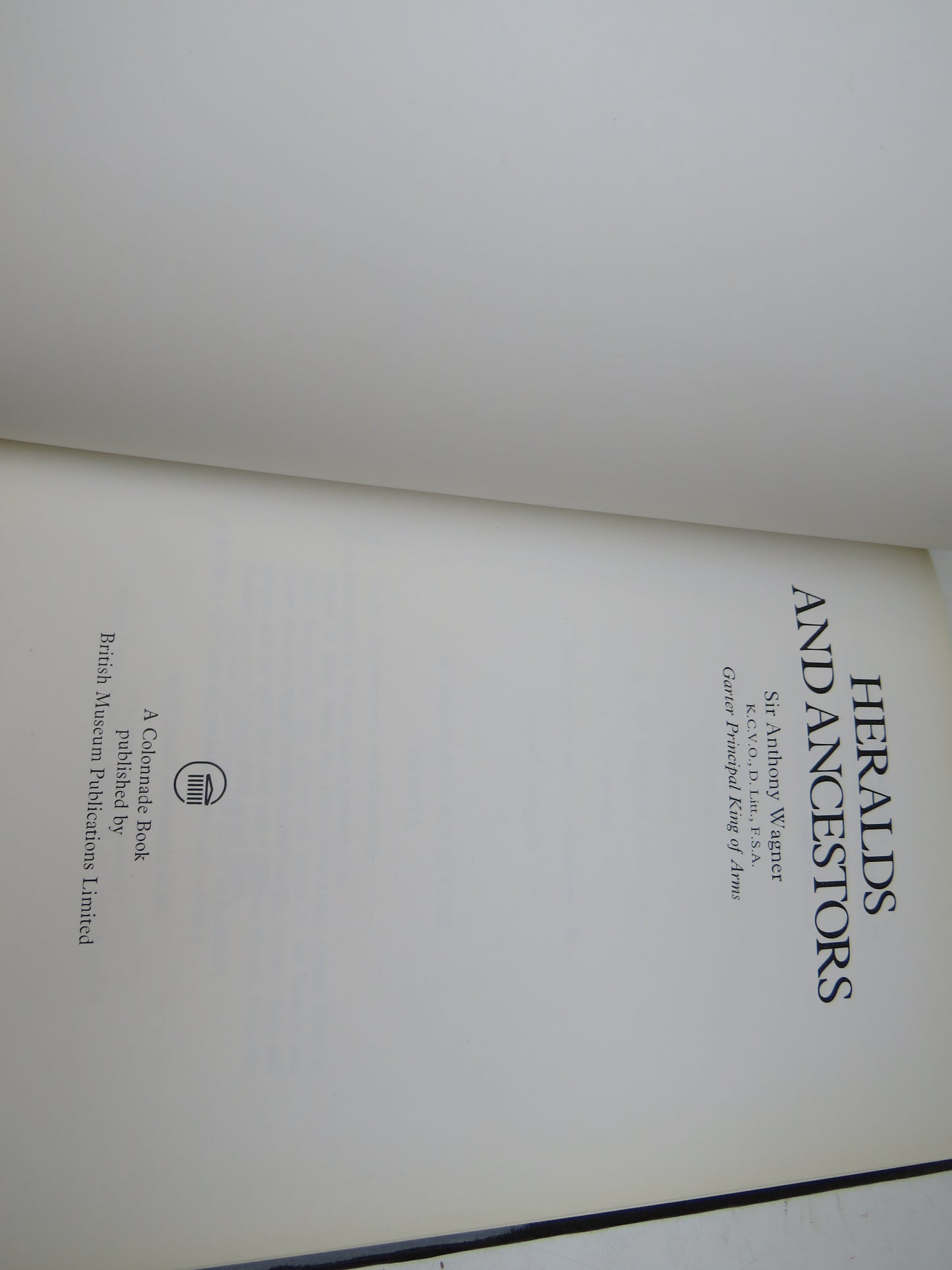 Heralds and Ancestors By Sir Anthony Wagner 1978