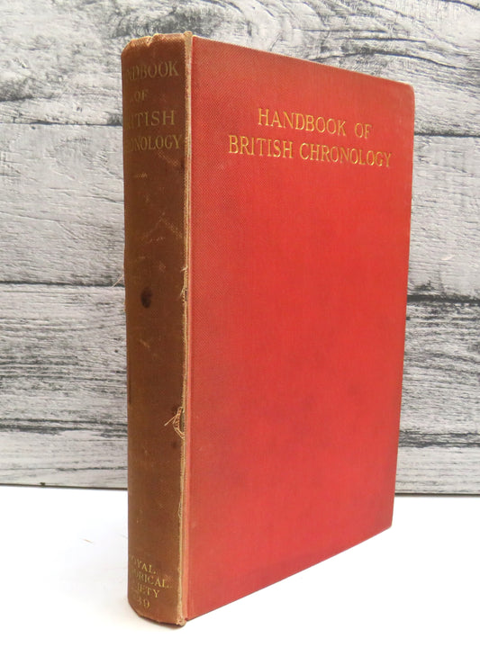 Handbook of British Chronology Edited By F.M. Powicke 1939