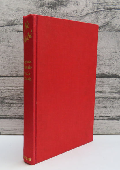 No Alibi The Memoirs Of Captain Alastair Mackintosh 1961 book front cover