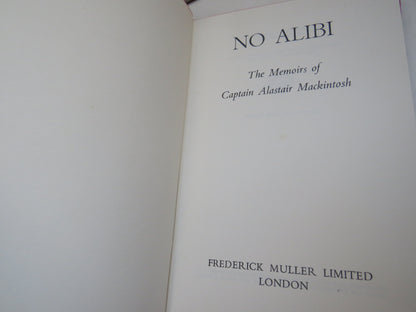 No Alibi The Memoirs Of Captain Alastair Mackintosh 1961 book image 3