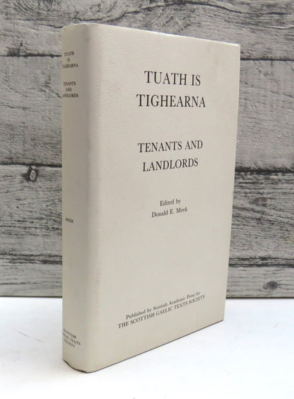 Tuath Is Tighearna Tenants and Landlords An Anthology of Gaelic Poetry of Social and Political Prote book front cover