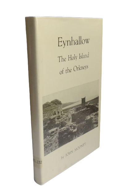 Eynhallow - The Holy Island of the Orkneys by John Mooney, 1976 book front cover