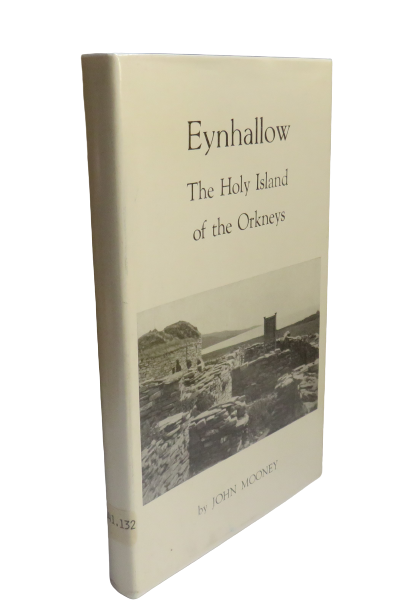 Eynhallow - The Holy Island of the Orkneys by John Mooney, 1976