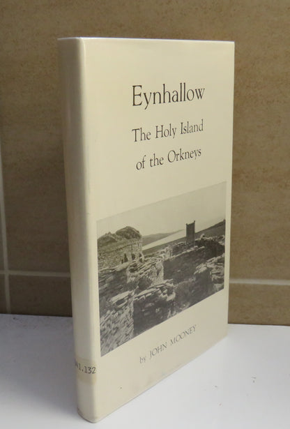 Eynhallow - The Holy Island of the Orkneys by John Mooney, 1976 book image 2
