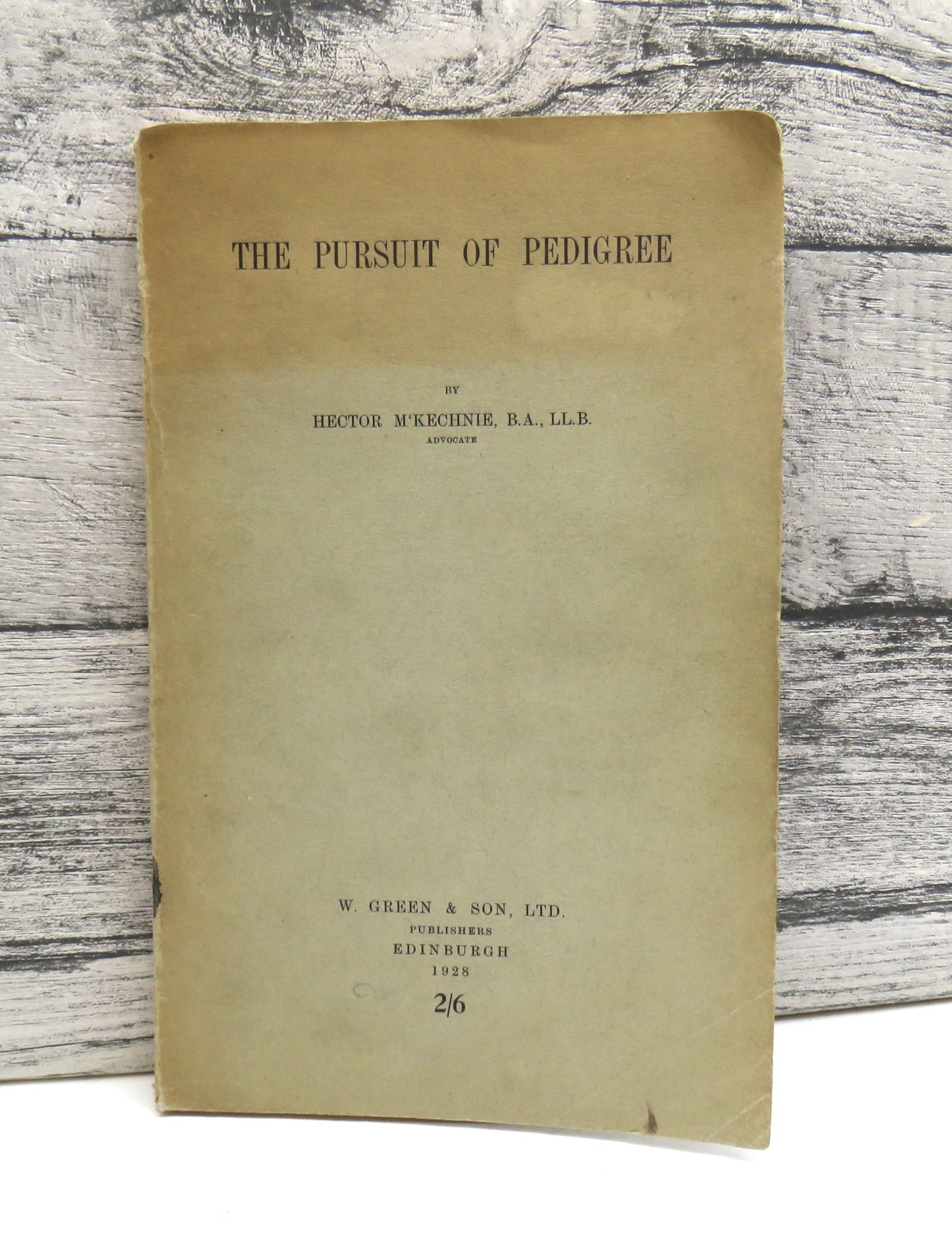 The Pursuit of Pedigree By Hector M'Kenchnie 1928
