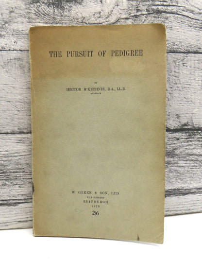 The Pursuit of Pedigree By Hector M'Kenchnie 1928