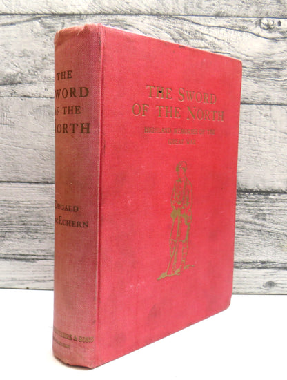 The Sword of the North Highland Memories of the Great War By Dugald MacEchern 1923 book front cover