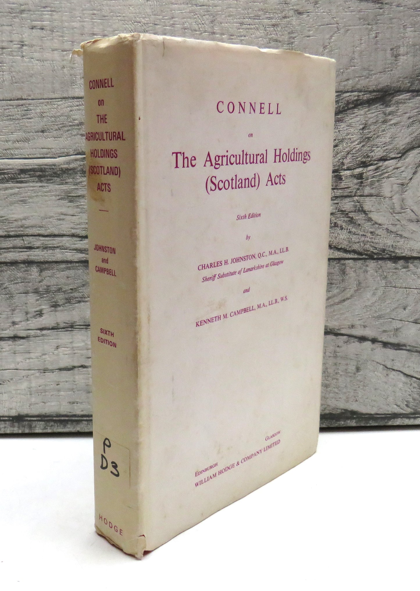 Connell On The Agricultural Holdings (Scotland) Acts By Charles H. Johnston and Kenneth M. Campbell 1970
