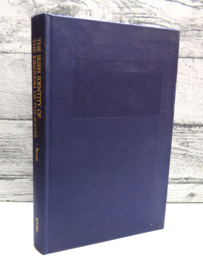 The Irish Identity of The Kingdom of the Scots In The Twelfth and Thirteenth Centuries By Dauvit Bro book front cover