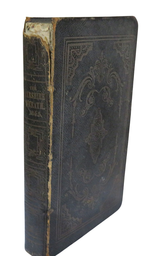 Front cover of 'the ayrshire wreath mdcccxlv a collection of original pieces in prose and verse 1844'
