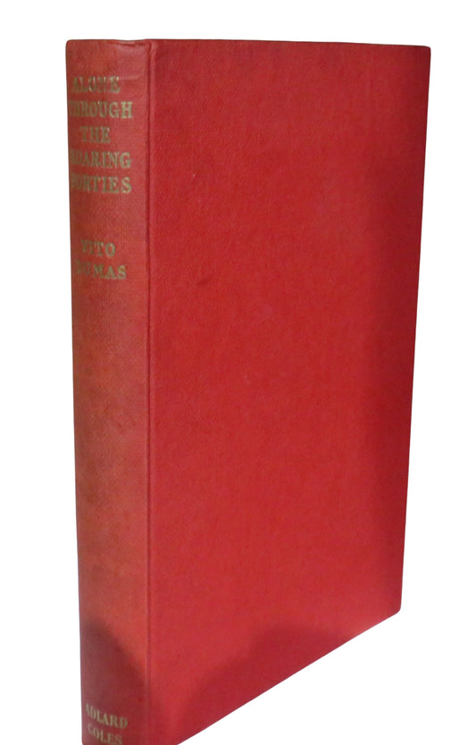 Front cover of 'alone through the roaring forties by vito dumas translated by captain raymond johnes 1960'